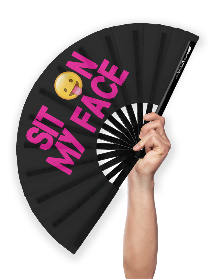 Sit On My Face Hand Fan WearIT Apparel