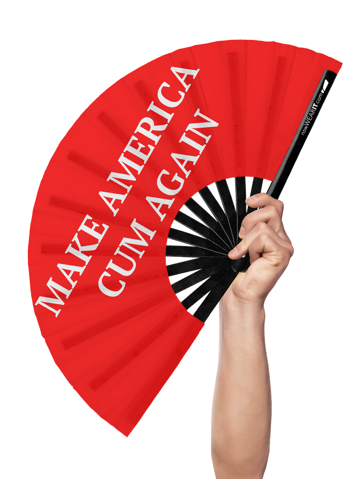 Make America Cum Again - Hand Fan