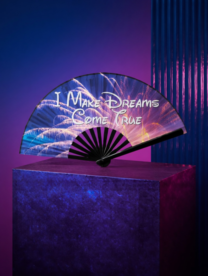 I Make Dreams Come True - Hand Fan