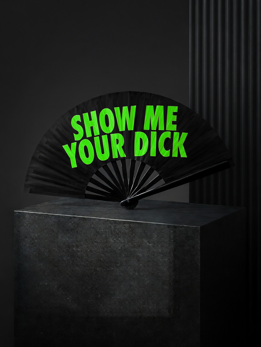 Show Me Your Dick - Hand Fan