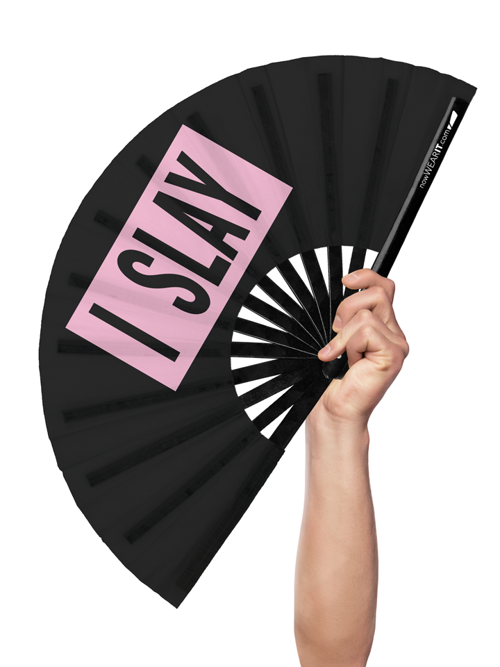 I Slay - Hand Fan