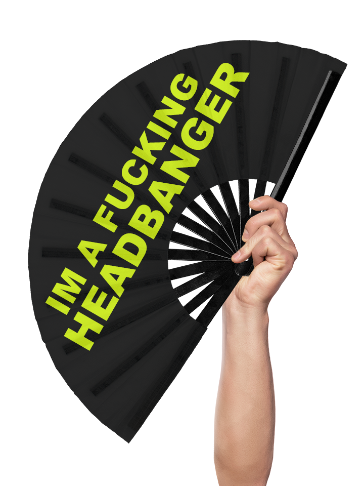 I'm A F*cking Headbanger - Hand Fan