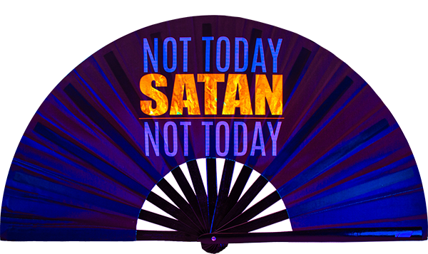 Not today Satan, not today! Not Today Satan fan, from Yuppie Boy, by Wear It!! Blacklight / UV responsive!  Find your party accessories for your next rave, music festival, circuit party, or night out at the club at Wear It Apparel! The only place for custom hand fans, plastic fans, bamboo fans, and metal hand fans, neon parasols, and custom parasols and the only place for neon & blacklight fans and parasols. Clack that fan away. #NowWearIt #Clackthatfan