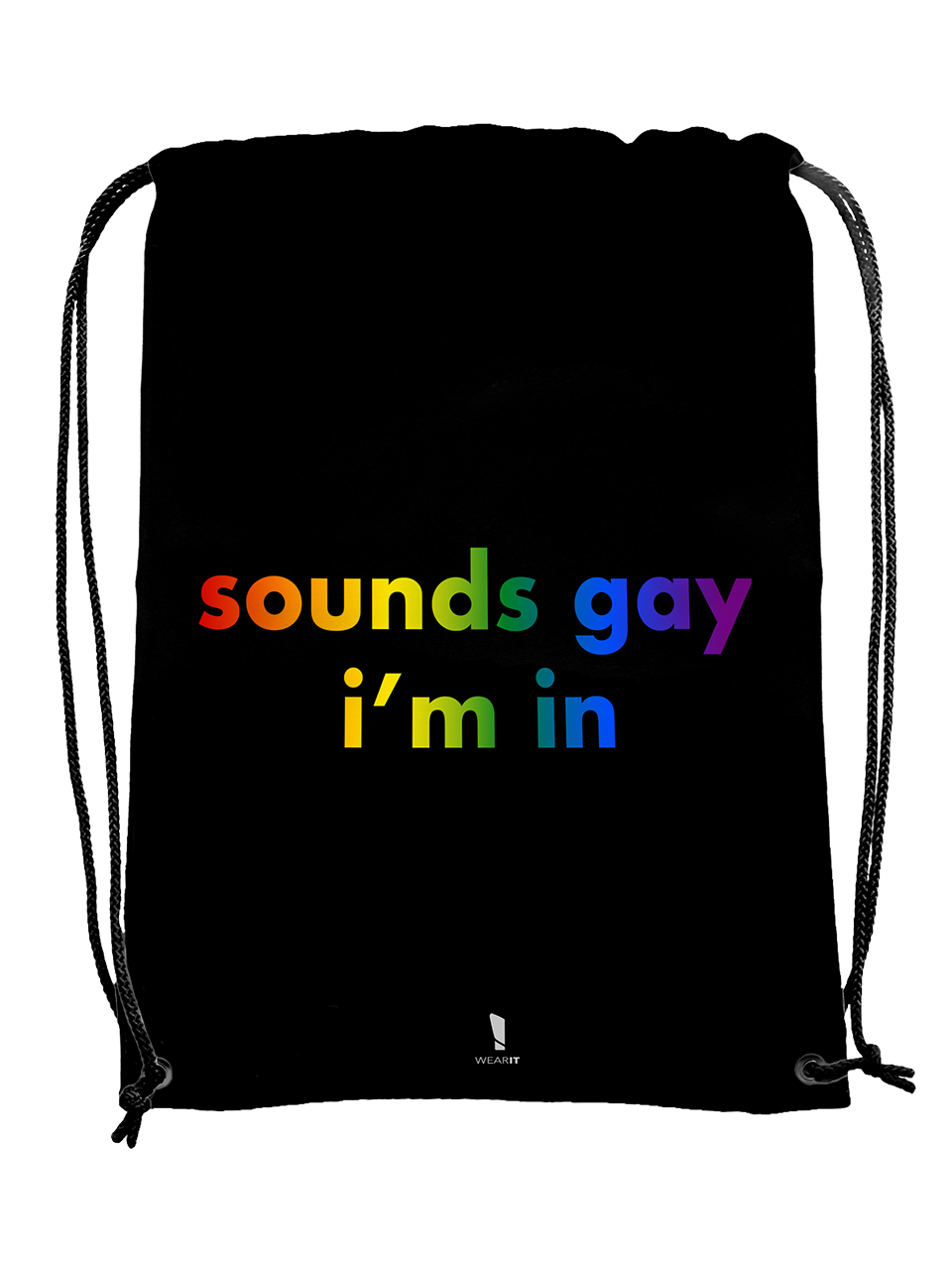 Sounds Gay! I'm in! - Drawstring Bag