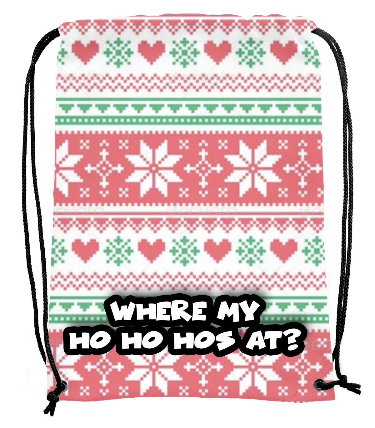 Where My Ho Ho Ho's At Bag - UV