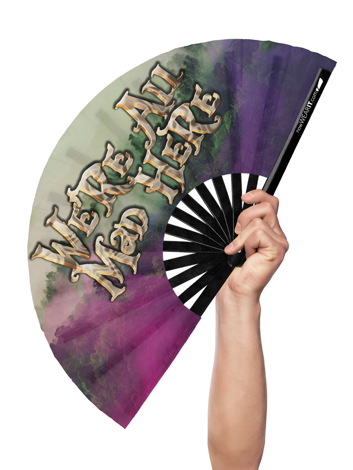 We're All Mad Here - Hand Fan
